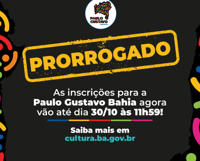  Secult-BA prorroga inscrições para editais da Paulo Gustavo Bahia até dia 30 de outubro