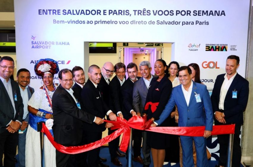  Recepção de 350 passageiros marca início dos voos diretos entre Salvador e Paris