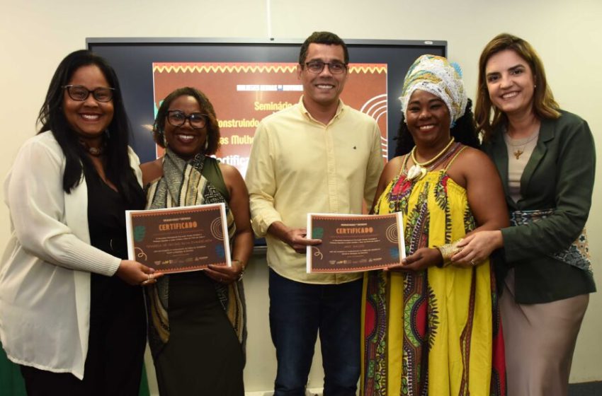  Prefeitura promove seminário sobre políticas públicas para mulheres e homenageia servidoras negras em Salvador